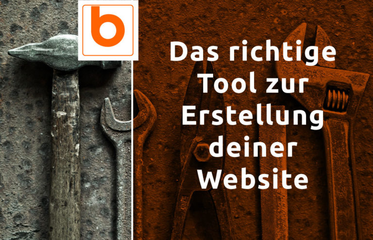 Das richtige Tool zur Website Erstellung